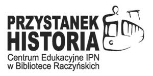 Centrum Edukacyjne IPN Przystanek Historia w Bibliotece Raczyńskich LOGO