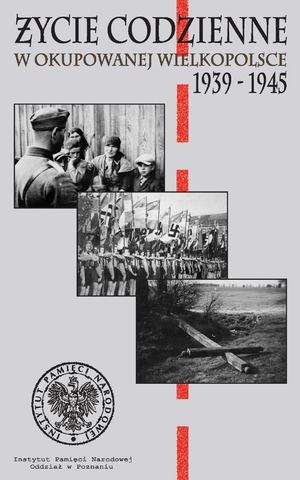 Wystawa „Życie codzienne w okupowanej Wielkopolsce 1939–1945” PLANSZA TYTUŁOWA
