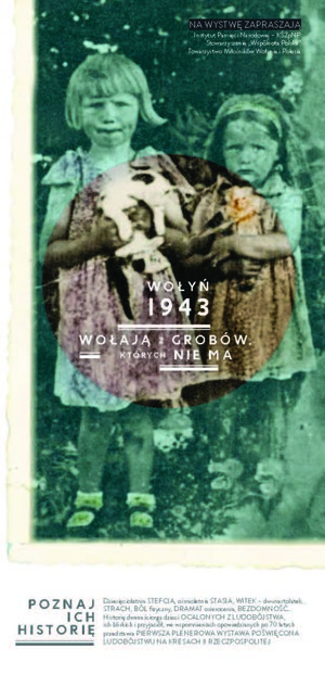 Plansza tytułowa wystawy „Wołyń 1943. Wołają z grobów, których nie ma”
