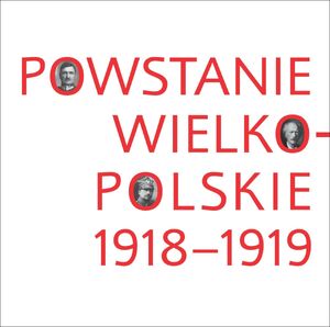 Powstanie wielkopolskie 1918–1919