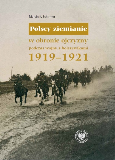 Polscy ziemianie w obronie ojczyzny podczas wojny z bolszewikami 1919–1921