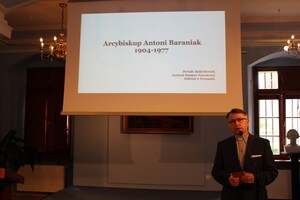 Lekcja historii z Wojewodą Wielkopolskim: „Arcybiskup Antoni Baraniak – kapłan niezłomny”