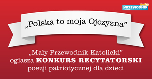 Ogólnopolski Konkurs Recytatorski „Polska to moja Ojczyzna”