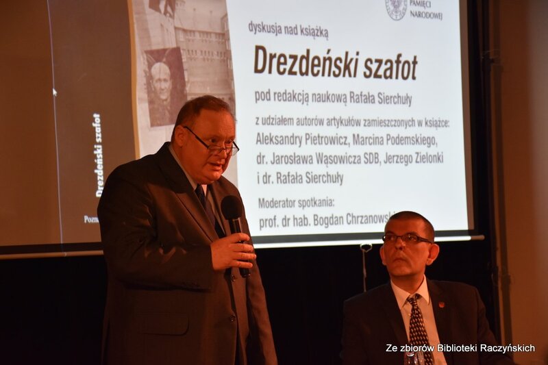 Dyskusja wokół publikacji IPN „Drezdeński szafot” w Centrum Edukacyjnym IPN „Przystanek Historia” w Bibliotece Raczyńskich. Na zdj. od lewej prof. dr hab. Bogdan Chrzanowski i dr Rafał Sierchuła